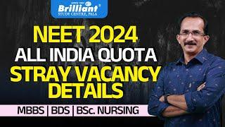 NEET 2024 | All India Quota - Stray Vacancy Details | MBBS, BDS, BSc. Nursing