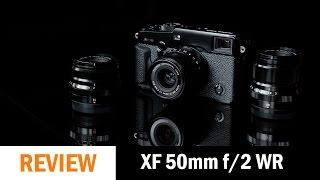 1st Impressions: Fujifilm XF 50mm f2 R WR