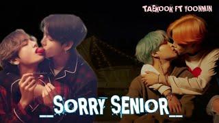 "SORRY SENIOR" || Taekook ft Yoonmin Oneshot || Taekook Love Story