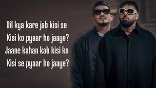 O Sajna (Lyrics) Badshah X DIVINE X Nikhita Gandhi | Ek THA RAJA