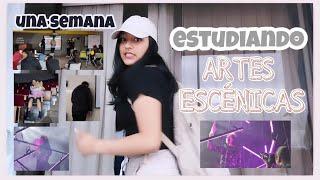 Una semana estudiando ARTES ESCÉNICAS   - Ariana Viñan