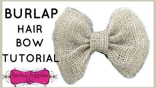 Burlap Hair Bow Tutorial - Easy DIY Hair Bow - Hairbow Supplies, Etc.