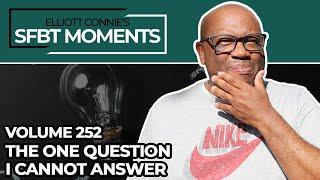 The ONE Question I Cannot Answer - Solution Focused Brief Therapy Moments Volume 252