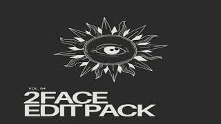 2FACE Edit Pack Volume 4 Mix