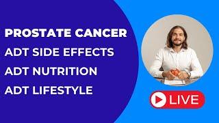 Prostate Cancer Live: How To Ease ADT Side Effects and Feel Stronger (Hormone Therapy)