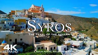 [4K] SYROS  Σύρος | 2 HOUR Drone Aerial, The Pearl of the Aegean Sea (Ermoupoli Ερμούπολη) #syros