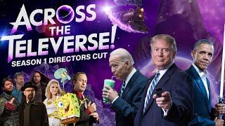 Across The Televerse! Season 1 Directors Cut | AI Presidents Adventure Supercut