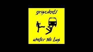 [BFTG_009] GrischaDJ - Under The Bus