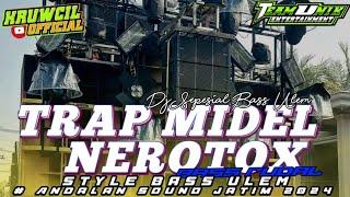 DJ TRAP MIDEL NEROTOX • STYLE BASS ULEM