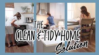 The Clean and Tidy Home Solution | Homemaking Motivation for Peace and Productivity