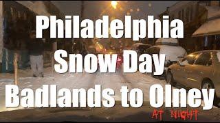 Driving Tour Philadelphia Hoods SNOW DAY AT NIGHT | Badlands to Olney ROUND TRIP (Narrated)