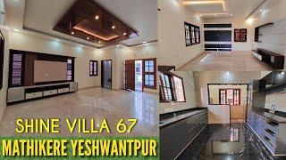 Shine Villa 67 Brand New 4BHK+1BHK Independent Home Mathikere Yeshwantpur SOLD OUT