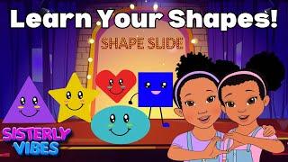 Learn Shapes with Sisterly Vibes | Kids Songs & Nursery Rhymes