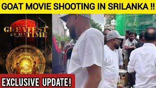 OMG: GOAT Movie Shoot In Srilanka | Thalapathy Vijay | Goat Official Update  | GOAT |GOAT Update