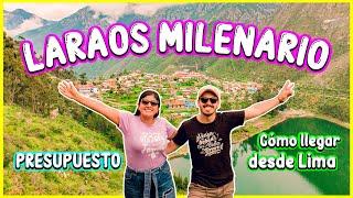 LARAOS YAUYOS: ESTE es el PRESUPUESTO para VISITARLO