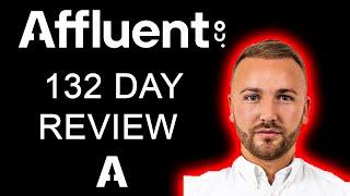 Affluent Academy HONEST REVIEW (132 Days In)