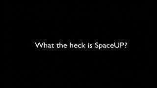 What is SpaceUp?