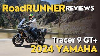 First Ride on the 2024 Yamaha Tracer 9 GT+  [RoadRUNNER Review]