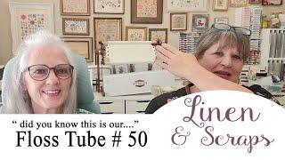 Linen & Scraps Flosstube #50