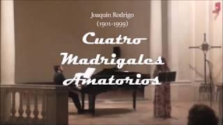 Joaquín Rodrigo - Cuatro madrigales amatorios (1947)