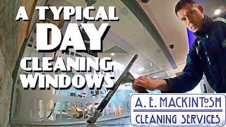 A Typical Day Cleaning Windows With A E Mackintosh