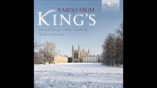 Carols From King’s – The Choir of King’s College, Cambridge (Full Album)