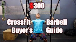 $300 CrossFit Barbell Buyer's Guide