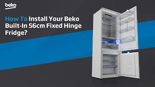 Beko | How to Install your Beko Built-In 56cm Fixed Hinge Fridge?