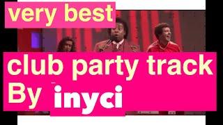 Very best Club party track inyci top ten most best songs 2019 kids children music learn how to