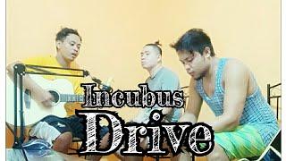 DRIVE - INCUBUS | Cover BY ROGEN , IAN AND ANTHONY