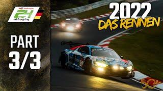 Das Rennen | Part 3/3 | ADAC TotalEnergies 24h Nürburgring 2022 |  Deutsch