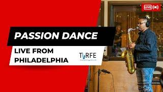 Passion Dance - Hiruy Tirfe (Live From Philadelphia)