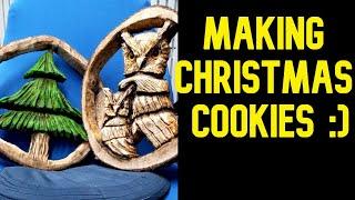 Making Christmas Cookies - (Not that kind) :)  Wood carving for Craft Shows