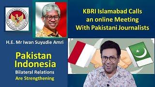 Pakistan Indonesia Relations | H.E. Iwan Suyudie Amri | KBRI Islamabd | Dr M Ali Hamza