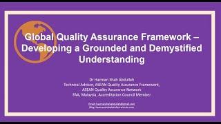 SieQA 2021 - Track D - Global Quality Assurance Framework by Dr. Hazman Shah Vijayan Abdullah