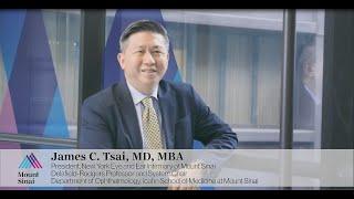 James C Tsai, MD: President of New York Eye and Ear Infirmary of Mount Sinai