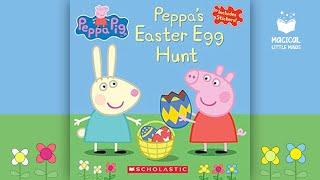 Peppa's Easter Egg Hunt | Kids Book Read Aloud Story 