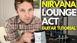 Lounge Act by Nirvana Guitar Tutorial - Guitar Lessons with Stuart!