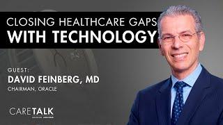 Closing Healthcare Gaps with Technology w/ David Feinberg, MD