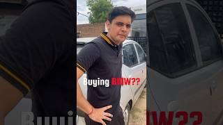 Buying BMW Car?| Prashant Kirad #funny #shorts