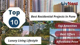 Top 10 Most Best Projects in Pune |  Top Amenities Homes | Know more kindly call us +91 75063 74734