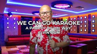 We Can Go Karaoke - ALVIN OON