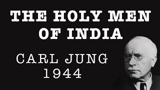 The Holy Men of India by Carl Jung (1944)