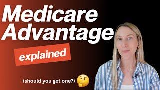 Medicare Advantage Plans explained