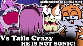 FNF | Vs Tails Crazy - NOT SONIC! | Remembrance [Final Mix] | Mods/Hard |