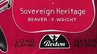 Sovereign Heritage , Beaver. - Paxton Records 1962 - The Fairey Band.