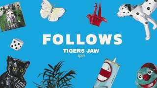 Tigers Jaw: Follows (Official Audio)