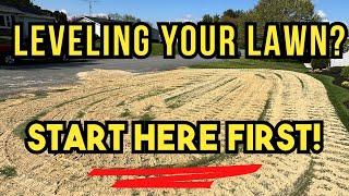 I WISH I Knew These Tips SOONER! Part 1 To Leveling YOUR Lawn