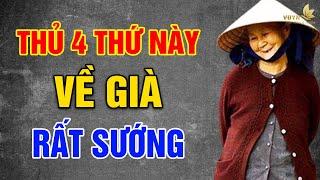 Thủ Sẵn 4 Thứ Này Già Rất Sướng - Vạn Điều Ý Nghĩa