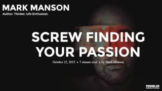 Screw Finding Your Passion (Mark Manson) AUDIO sample | Narrated by Nathan Agin